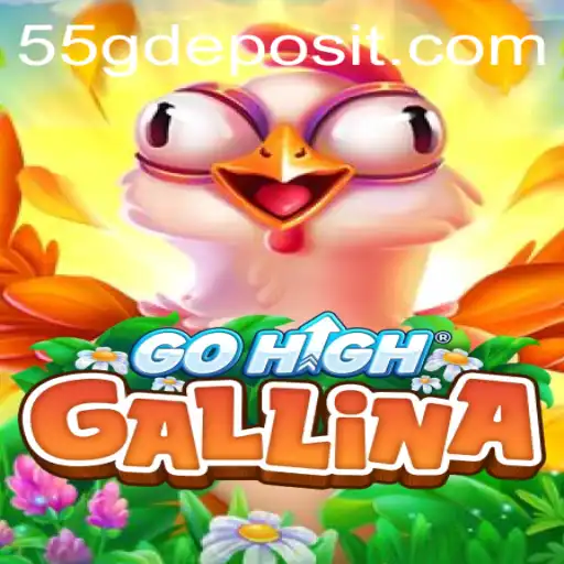 Exploring GoHighGallina: The Revolutionary Game with a 55G Twist