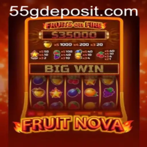Unveiling FruitNova: A Fresh Spin on Classic Gaming with 55G Feature