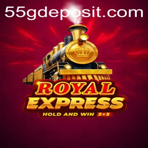 Royal Express: The Ultimate Gaming Experience with 55G