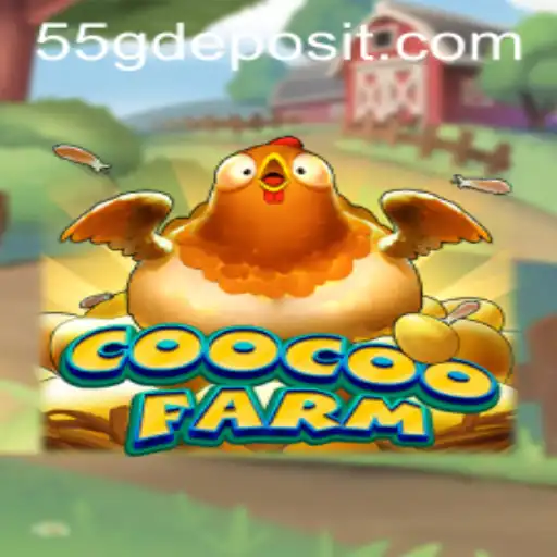 CooCooFarm: Exploring the Dynamic World of 55G